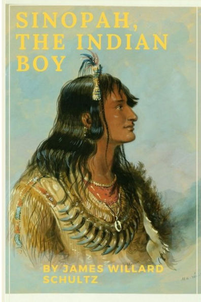 Sinopah, The Indian Boy