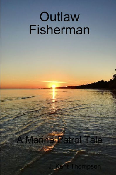 Outlaw Fisherman