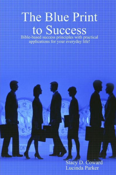 The Blue Print To Success
