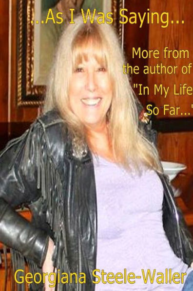 ...As I Was Saying...