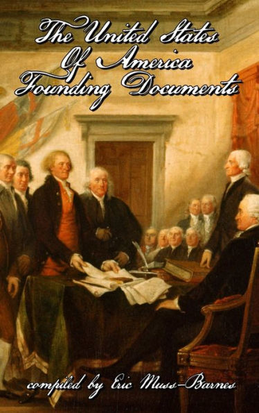 The United States Of America Founding Documents