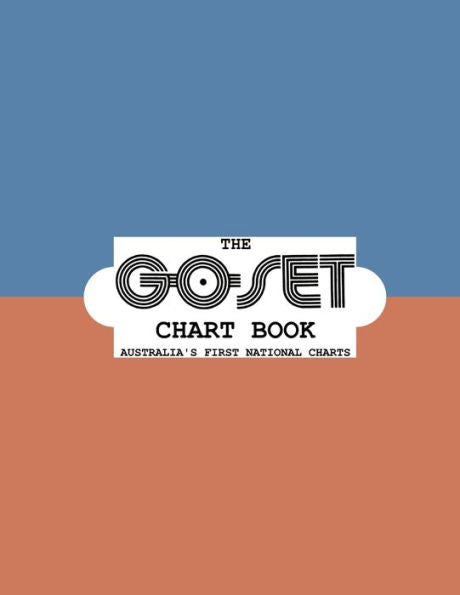 The Go-Set Chart Book: Australia's First National Charts