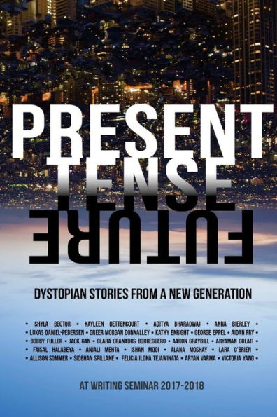 Present Tense Future: Dystopian Stories From A New Generation
