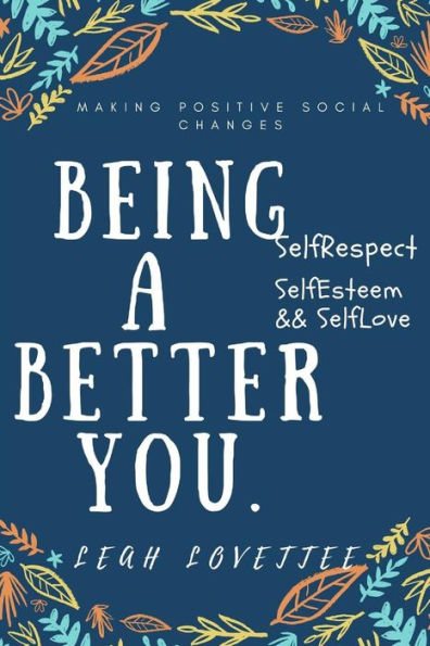 Being A Better You
