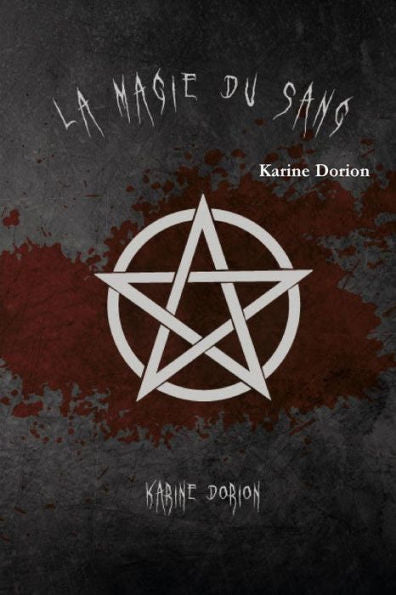La Magie Du Sang (French Edition)