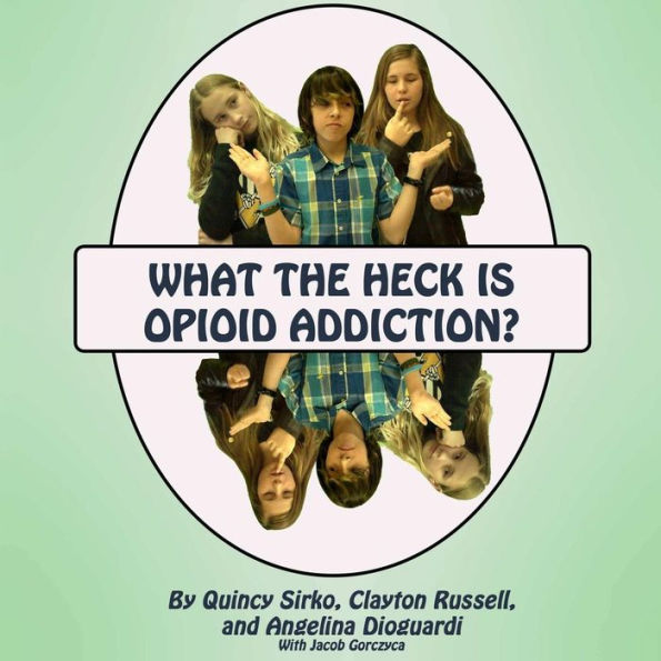 What The Heck Is Opioid Addiction?