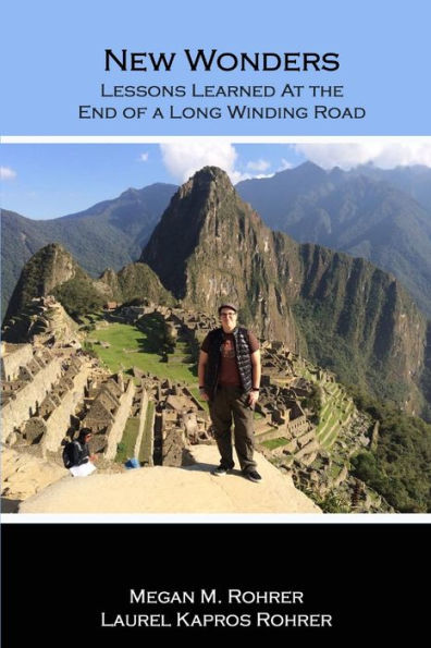 New Wonders: Lessons Learned At The End Of A Long Winding Road