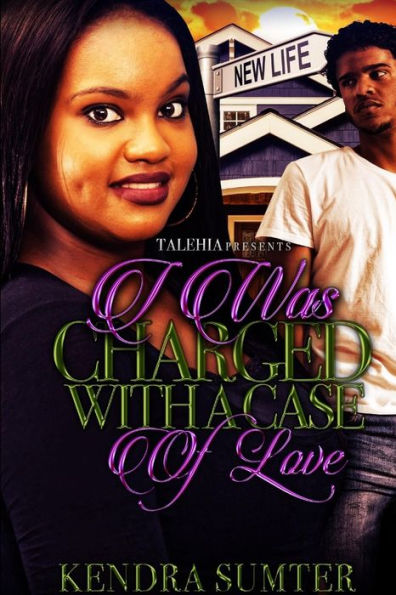 I Was Charged With A Case Of Love