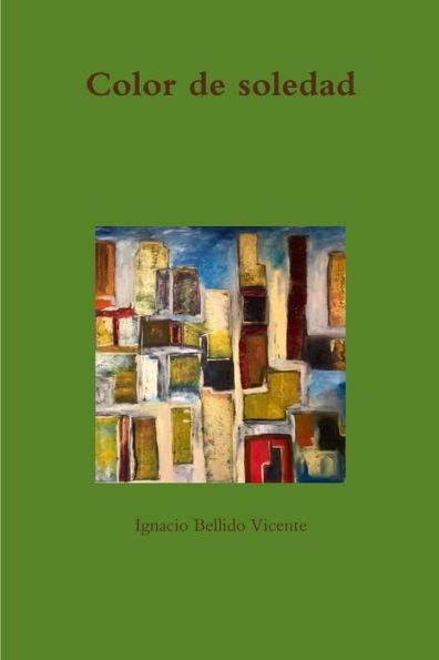 Color De Soledad (Spanish Edition)