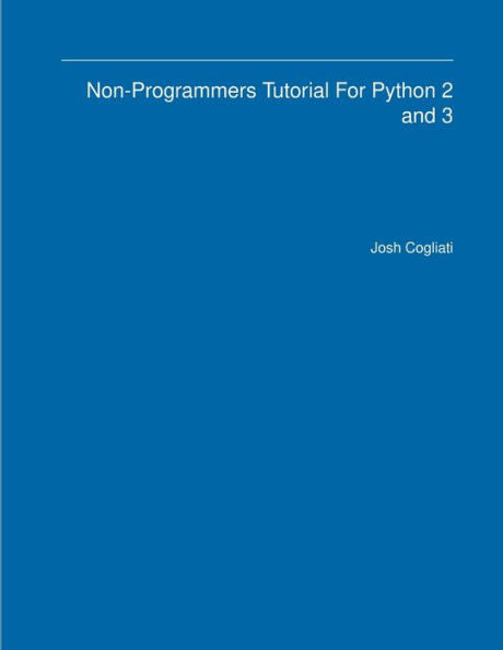 Non-Programmers Tutorial For Python 2 And 3