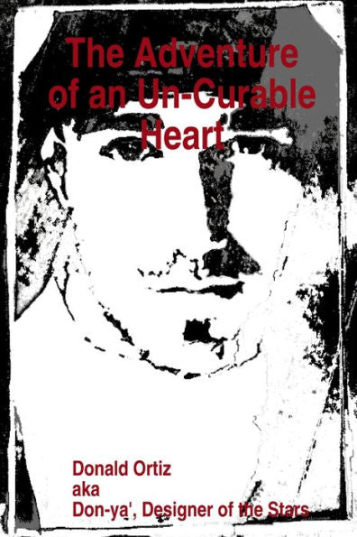 The Adventure Of An Un-Curable Heart