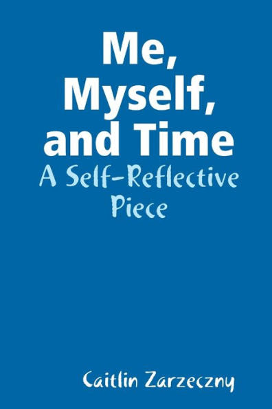 Me, Myself, And Time
