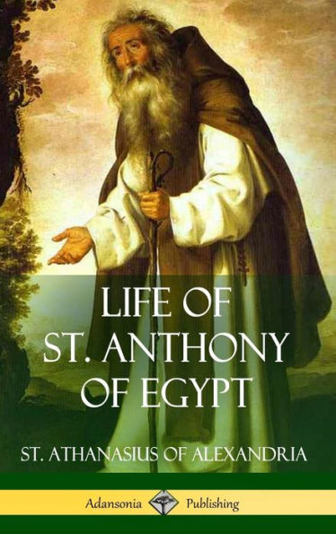 Life Of St. Anthony Of Egypt (Hardcover)