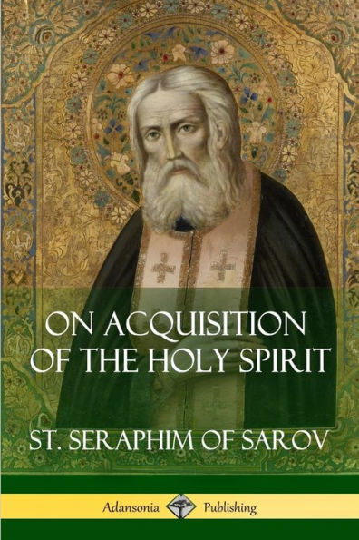 On Acquisition Of The Holy Spirit
