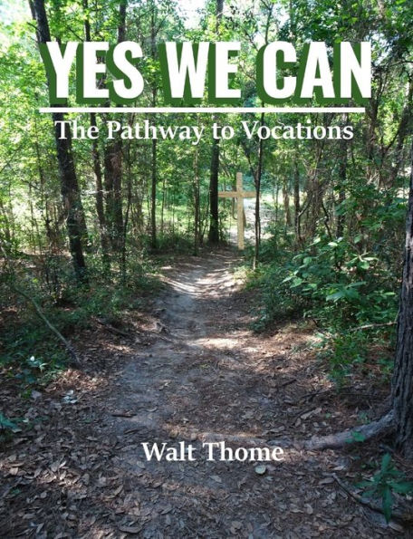 Yes We Can The Pathway To Vocations