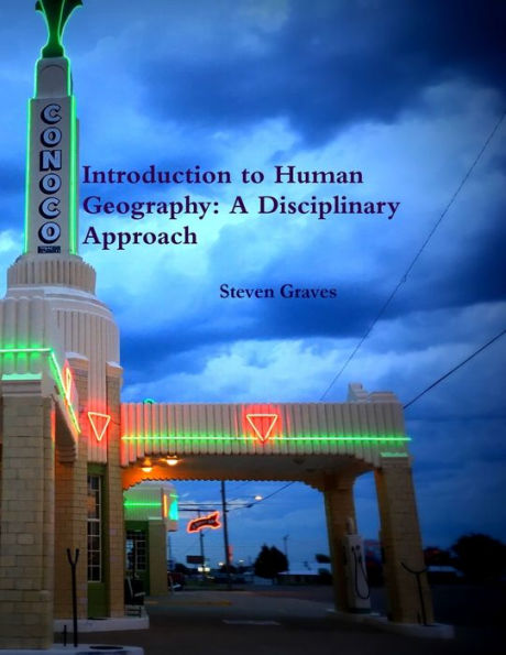 Introduction To Human Geography: A Disciplinary Approach