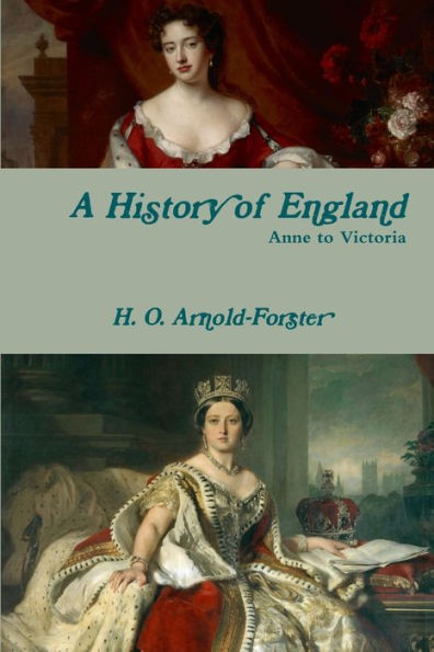 A History Of England, Anne To Victoria