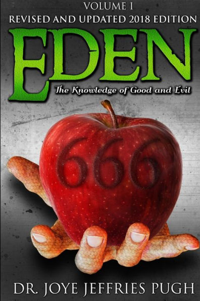 Eden: The Knowledge Of Good And Evil 666 Volume 1
