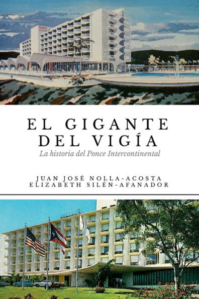 El Gigante Del Vigia-La Historia Del Ponce Intercontinental (Spanish Edition)