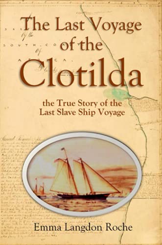 The Last Voyage Of The Clotilda, The True Story Of The Last Slave Ship Voyage (1914)