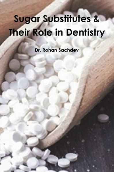 Sugar Substitutes & Their Role In Dentistry