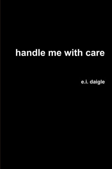 Handle Me With Care