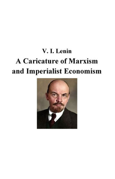 A Caricature Of Marxism And Imperialist Economism