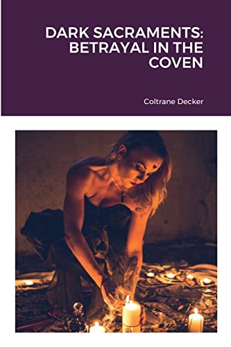 Dark Sacraments: Betrayal In The Coven