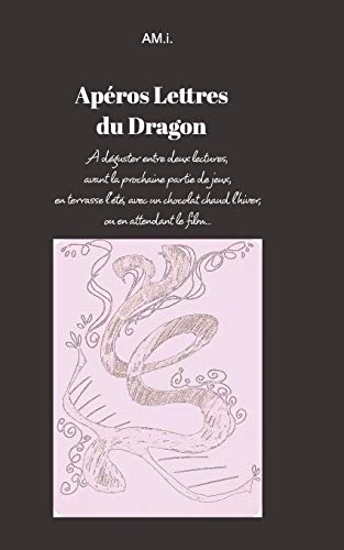 Ap??ros lettres du Dragon (French Edition)