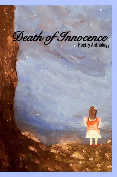 Death Of Innocence: Poetry Anthology