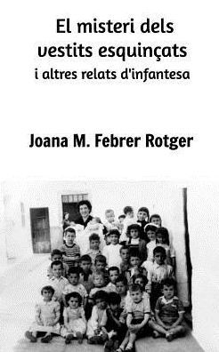 El Misteri Dels Vestits EsquinCats I Altres Relats D'Infantesa (Catalan Edition)