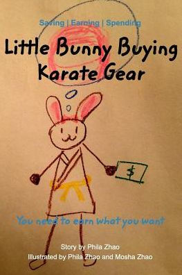 Little Bunny Buying Karate Gear: To Earn What You Want