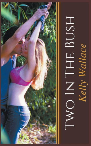 Two In The Bush - 9781393008071