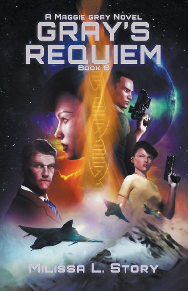 Gray's Requiem (Maggie Gray Trilogy)
