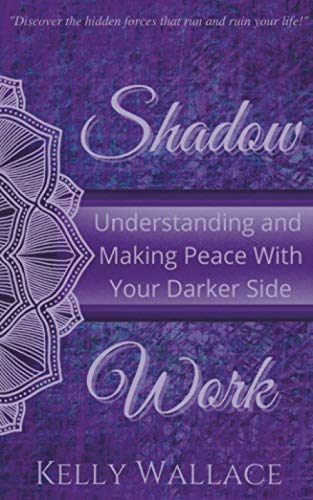 Shadow Work: Understanding and Making Peace With Your Darker Side