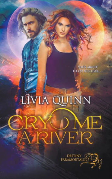 Cry Me A River (Destiny Paramortals)
