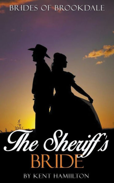 The Sheriff's Bride (Brides Of Brookdale (Book 1))