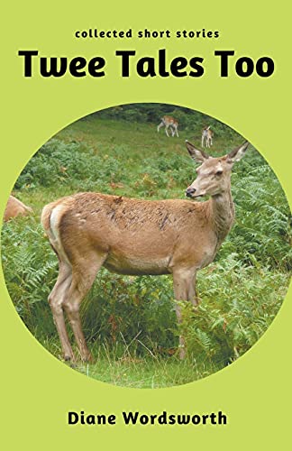 Twee Tales Too (Collected Short Stories)