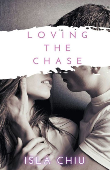 Loving The Chase (Indecent Proposals)