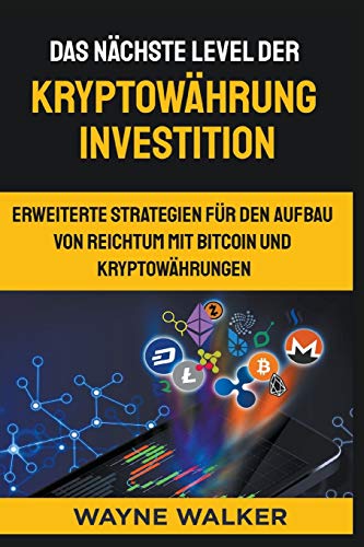 Das n?ñchste Level der Kryptow?ñhrung Investition (German Edition)