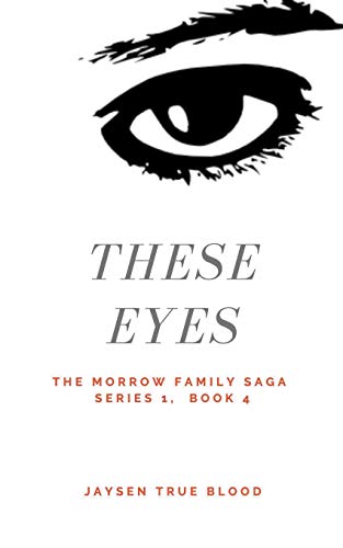 The Morrow Family Saga, Series 1: 1950s, Book 4: These Eyes