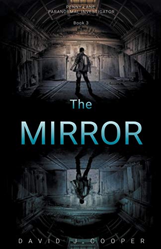 The Mirror (Penny Lane, Paranormal Investigator)