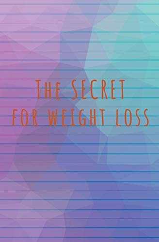 The Secret For Weight Loss