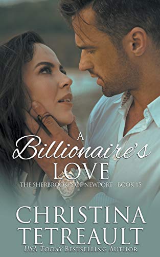 A Billionaire's Love, A Sherbrookes of Newport Novella (The Sherbrookes of Newport)