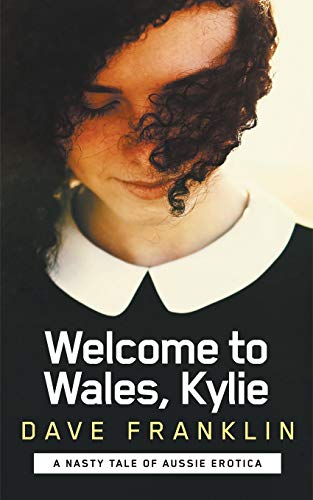 Welcome to Wales, Kylie (Welcome to Wales, Girls)