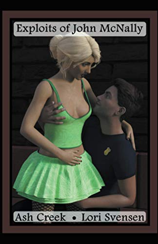 Exploits of John McNally (Ash Creek Erotica)