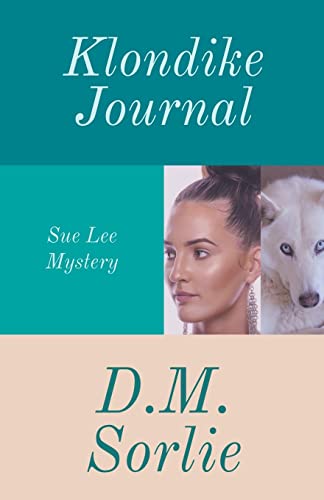 Klondike Journal (Sue Lee Mystery)