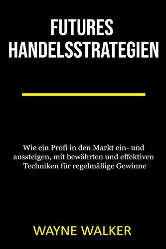 Futures Handelsstrategien (German Edition)