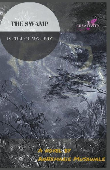 The Swamp Is Full Of Mystery (Child Of Destiny)