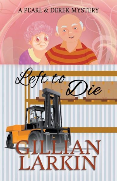 Left To Die (A Pearl And Derek Mystery)